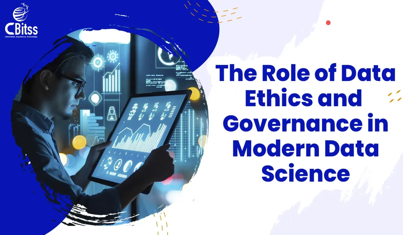 the role of data ethics and governance in modern data science